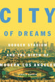 Book cover of: City of Dreams. By: Jerald Podair
