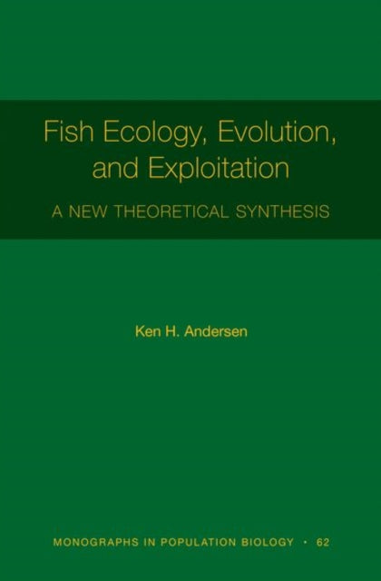 Book cover of: Fish Ecology, Evolution, and Exploitation. By: Ken H. Andersen
