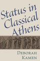 Book cover of: Status in Classical Athens. By: Deborah Kamen