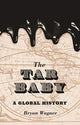 Book cover of: Tar Baby. By: Bryan Wagner