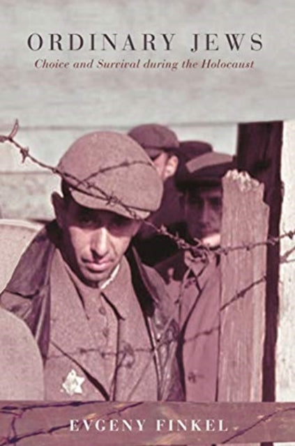 Book cover of: Ordinary Jews. By: Evgeny Finkel