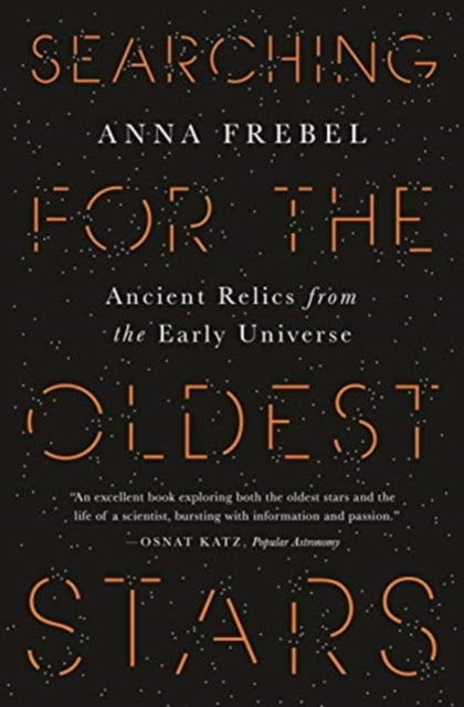Book cover of: Searching for the Oldest Stars. By: Anna Frebel