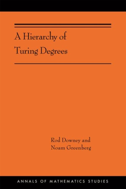 Book cover of: Hierarchy of Turing Degrees. By: Rod Downey