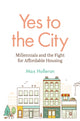 Book cover of: Yes to the City. By: Max Holleran