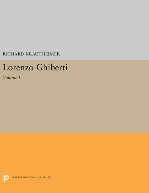 Book cover of: Lorenzo Ghiberti. By: Richard Krautheimer