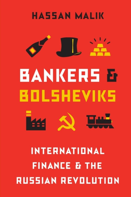 Book cover of: Bankers and Bolsheviks. By: Hassan Malik