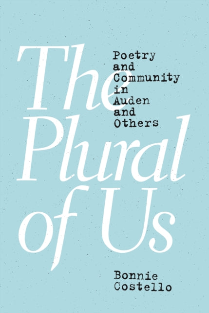 Book cover of: Plural of Us. By: Bonnie Costello