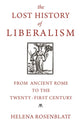 Book cover of: Lost History of Liberalism. By: Helena Rosenblatt