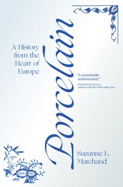 Book cover of: Porcelain. By: Suzanne L. Marchand