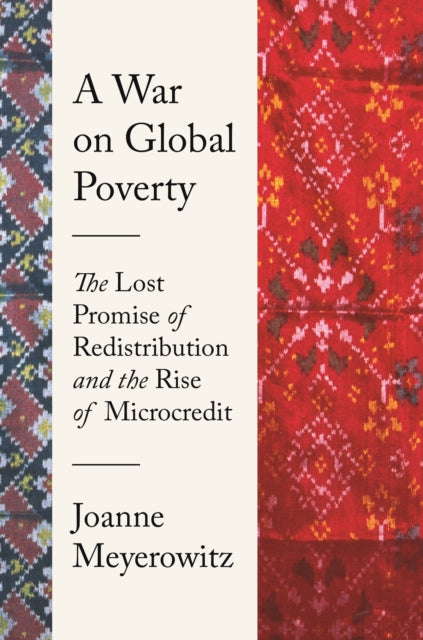 Book cover of: War on Global Poverty. By: Joanne Meyerowitz