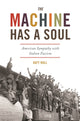 Book cover of: Machine Has a Soul