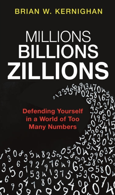 Book cover of: Millions, Billions, Zillions. By: Brian W. Kernighan