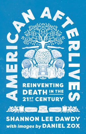 American Afterlives