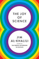 Book cover of: Joy of Science. By: Jim Al-Khalili