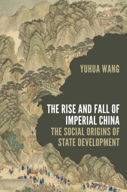 Book cover of: Rise and Fall of Imperial China. By: Yuhua Wang
