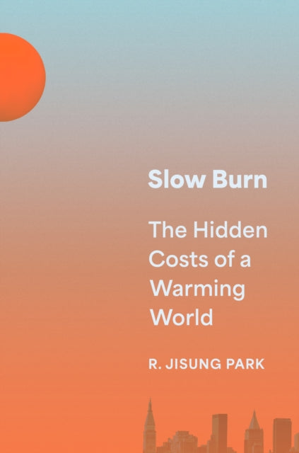 Book cover of: Slow Burn