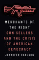 Book cover of: Merchants of the Right. By: Jennifer Carlson