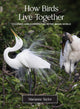 Book cover of: How Birds Live Together. By: Marianne Taylor