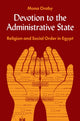 Book cover of: Devotion to the Administrative State. By: Mona Oraby