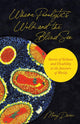 Book cover of: Where Paralytics Walk and the Blind See. By: Mary Dunn