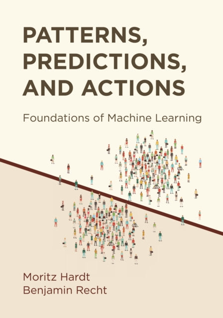Book cover of: Patterns, Predictions, and Actions. By: Moritz Hardt