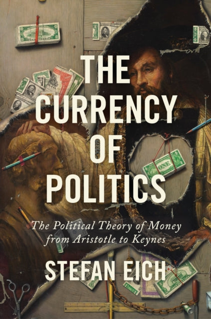 Book cover of: Currency of Politics. By: Stefan Eich
