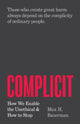 Book cover of: Complicit. By: Max H. Bazerman