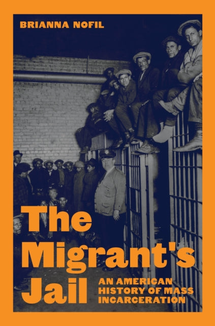 Book cover of: Migrant's Jail. By: Brianna Nofil