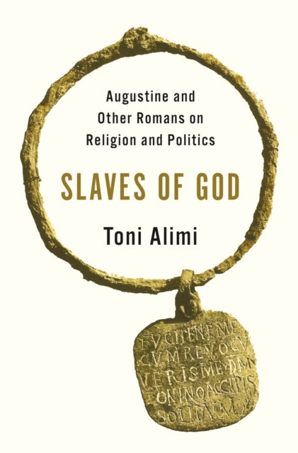 Book cover of: Slaves of God. By: Toni Alimi