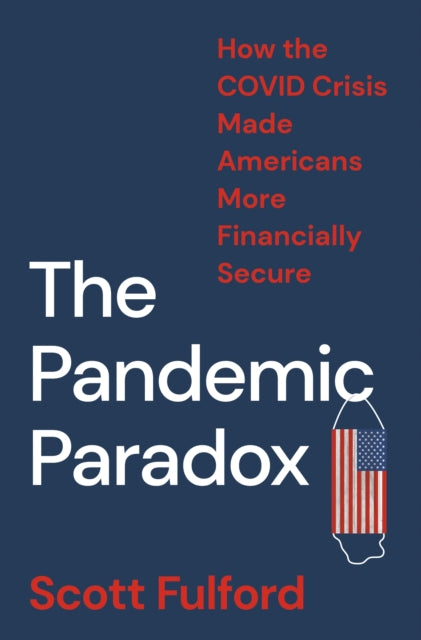 Book cover of: Pandemic Paradox. By: Scott Fulford
