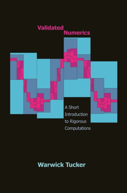 Book cover of: Validated Numerics. By: Warwick Tucker