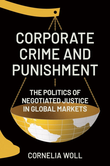 Book cover of: Corporate Crime and Punishment. By: Cornelia Woll