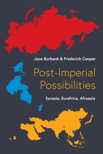Book cover of: Post-Imperial Possibilities. By: Jane Burbank