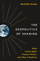 Book cover of: Geopolitics of Shaming. By: Rochelle Terman