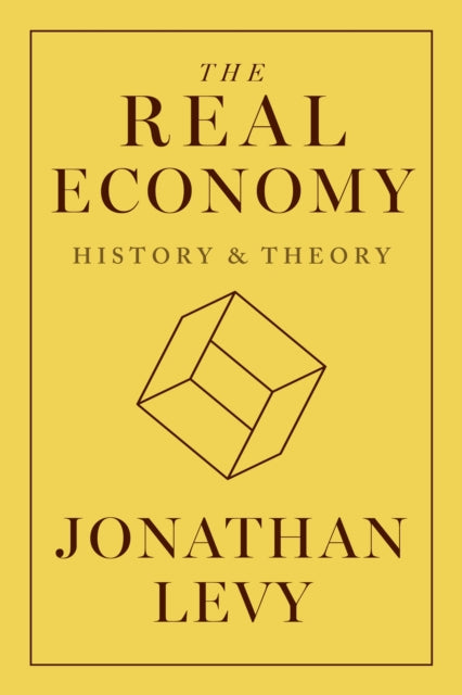 Book cover of: Real Economy. By: Jonathan Levy