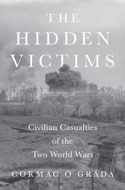 Book cover of: Hidden Victims. By: Cormac Ó Gráda