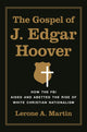 Book cover of: Gospel of J. Edgar Hoover. By: Lerone A. Martin