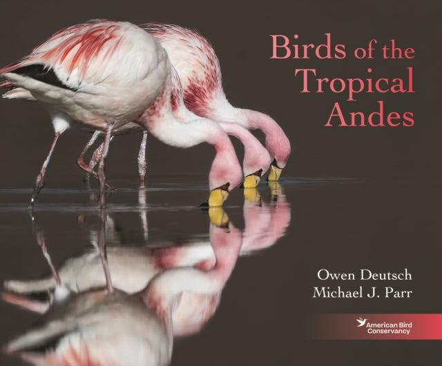Book cover of: Birds of the Tropical Andes. By: Owen Deutsch