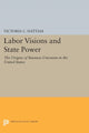 Book cover of: Labor Visions and State Power. By: Victoria C. Hattam
