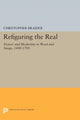 Book cover of: Refiguring the Real. By: Christopher Braider