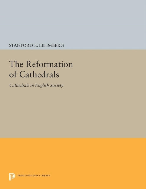 Book cover of: Reformation of Cathedrals. By: Stanford E. Lehmberg