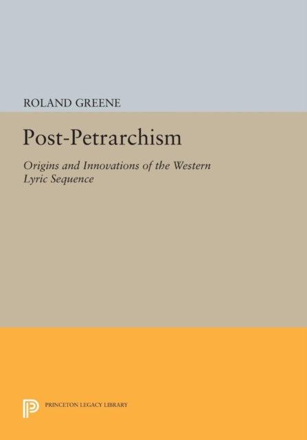 Book cover of: Post-Petrarchism. By: Roland Arthur Greene