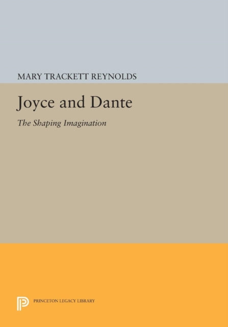 Book cover of: Joyce and Dante. By: Mary Trackett Reynolds