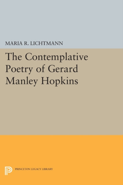 Book cover of: Contemplative Poetry of Gerard Manley Hopkins. By: Maria R. Lichtmann