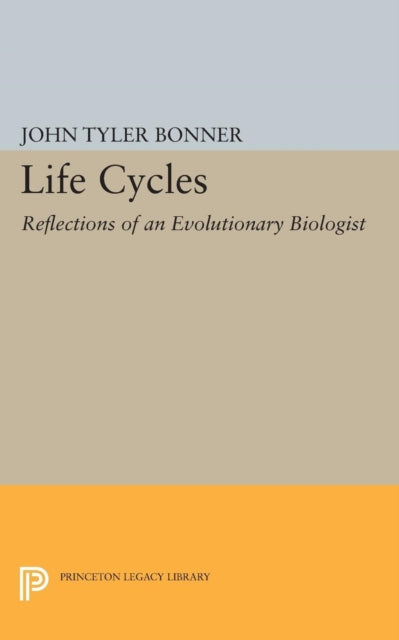 Book cover of: Life Cycles. By: John Tyler Bonner