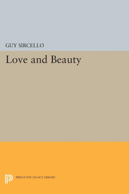 Book cover of: Love and Beauty. By: Guy Sircello