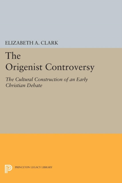 Book cover of: Origenist Controversy. By: Elizabeth A. Clark