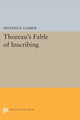 Book cover of: Thoreau's Fable of Inscribing. By: Frederick Garber