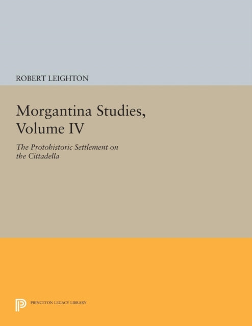 Book cover of: Morgantina Studies, Volume IV. By: Robert Leighton