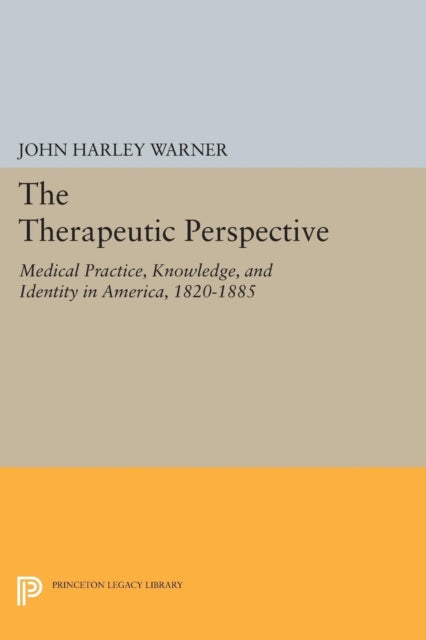 Book cover of: Therapeutic Perspective. By: John Harley Warner